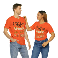 Coffee is Like a Hug - Unisex Jersey Tee