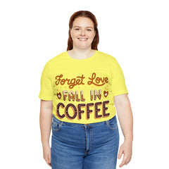 Forget Love - Unisex Jersey Short Sleeve Tee