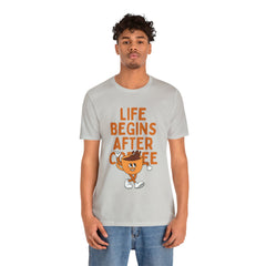 Life Begins After Coffee - Unisex Jersey Short Sleeve Tee