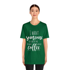 I want Someone - Unisex Jersey Short Sleeve Tee