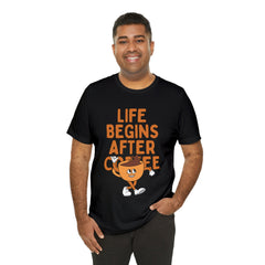 Life Begins After Coffee - Unisex Jersey Short Sleeve Tee