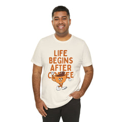 Life Begins After Coffee - Unisex Jersey Short Sleeve Tee