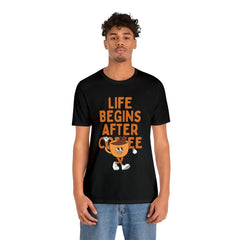 Life Begins After Coffee - Unisex Jersey Short Sleeve Tee