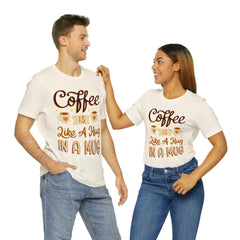 Coffee is Like a Hug - Unisex Jersey Tee