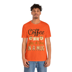 Coffee is Like a Hug - Unisex Jersey Tee