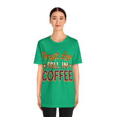 Forget Love - Unisex Jersey Short Sleeve Tee