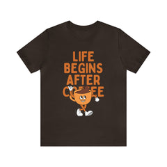 Life Begins After Coffee - Unisex Jersey Short Sleeve Tee