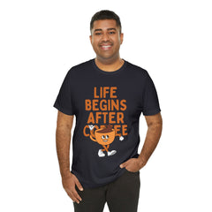 Life Begins After Coffee - Unisex Jersey Short Sleeve Tee