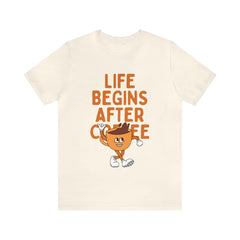 Life Begins After Coffee - Unisex Jersey Short Sleeve Tee