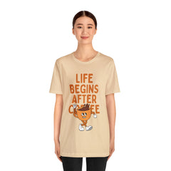 Life Begins After Coffee - Unisex Jersey Short Sleeve Tee