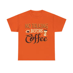 No Talking Before Coffee - Unisex Heavy Cotton Tee