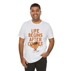 Life Begins After Coffee - Unisex Jersey Short Sleeve Tee