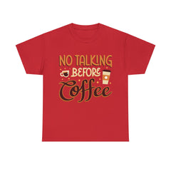 No Talking Before Coffee - Unisex Heavy Cotton Tee