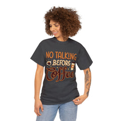 No Talking Before Coffee - Unisex Heavy Cotton Tee