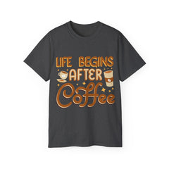 Life Begins After Coffee - Unisex Ultra Cotton Tee