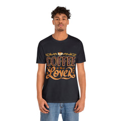 Coffee Lover - Unisex Jersey Short Sleeve Tee