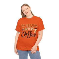 No Talking Before Coffee - Unisex Heavy Cotton Tee