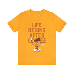 Life Begins After Coffee - Unisex Jersey Short Sleeve Tee